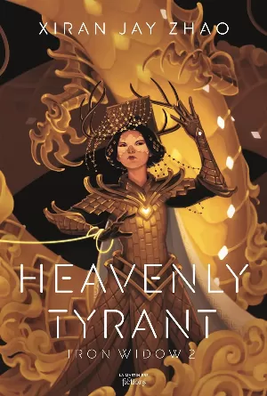 Xiran Jay Zhao – Iron Widow, Tome 2 : Heavenly Tyrant
